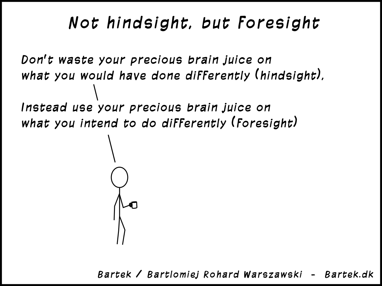comic: Not hindsight, but foresight